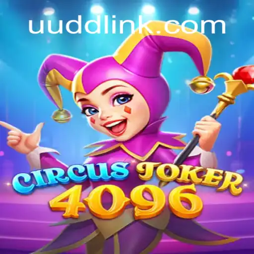 CircusJoker4096: A Thrilling Slot Game Experience