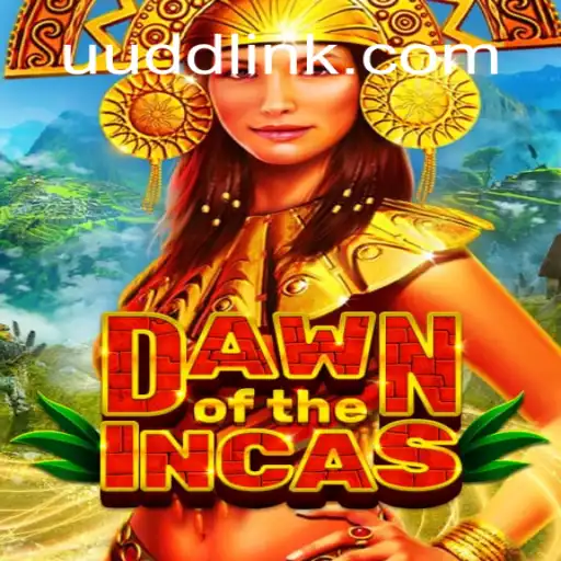 Unveiling the Wonders of DawnoftheIncas: An Exciting Adventure in UUDD.COM Oficial Slots Brasil #1